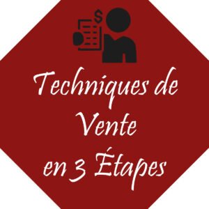Maîtriser les techniques de vente en 3 étapes